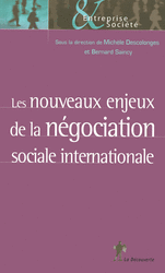Les nouveaux enjeux de la négociation sociale internationale - Bernard Saincy, Michèle Descolonges