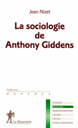 La sociologie de Anthony Giddens - Jean Nizet