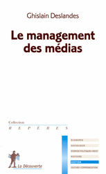 Le management des médias - Ghislain Deslandes