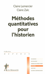 Méthodes quantitatives pour l'historien - Claire Zalc, Claire Lemercier
