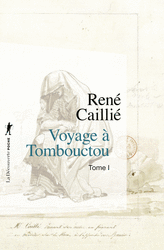 Voyage à Tombouctou - René Caillie
