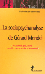 La sociopsychanalyse de Gérard Mendel - Claire Rueff-Escoubes