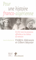 Pour une histoire franco-algérienne - Fredéric Abécassis, Gilbert Meynier