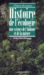 Histoire de l'écologie - Jean-Paul Deléage
