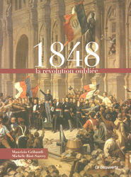 1848, la révolution oubliée - Michèle Riot-Sarcey, Maurizio Gribaudi