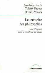 Le territoire des philosophes - Thierry Paquot, Chris Younès