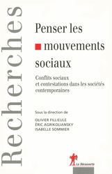 Penser les mouvements sociaux - Olivier Fillieule, Isabelle Sommier, Éric Agrikoliansky