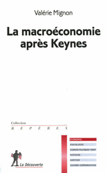 La macroéconomie après Keynes - Valérie Mignon