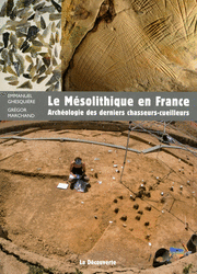 Le mésolithique en France - Emmanuel Ghesquière, Grégor Marchand