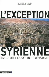 L'exception syrienne - Caroline Donati