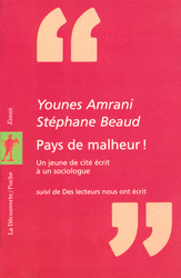 Pays de malheur ! - Younes Amrani, Stéphane Beaud