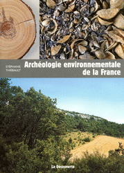 Archéologie environnementale de la France - Stéphanie Thiébault