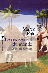 Le devisement du monde - Marco Polo, Arthur-Christopher Moule, Paul Pelliot,  Collectif