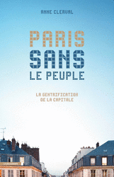 Paris sans le peuple - Anne Clerval