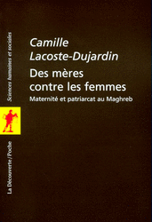 Des mères contre les femmes - Camille Lacoste-Dujardin