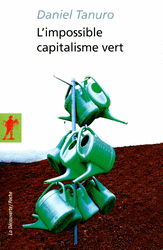 L'impossible capitalisme vert - Daniel Tanuro
