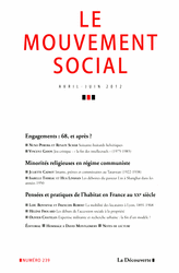 Engagements : 68, et après ? / Minorités religieuses en régime communiste / Pensées et pratiques de l'habitat en France au XXe siècle 