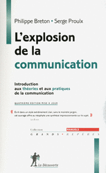 L'explosion de la communication - Philippe Breton, Serge Proulx