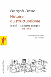 Histoire du structuralisme - François Dosse