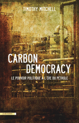 Carbon Democracy - Timothy Mitchell