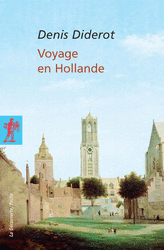 Voyage en Hollande - Denis Diderot