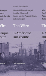 The Wire - Marie-Hélène Bacqué, Amélie Flamand, Anne-Marie Paquet-Deyris, Julien Talpin