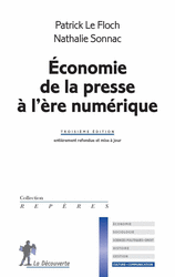 Économie de la presse à l'ère numérique - Patrick Le Floch, Nathalie Sonnac