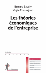 Les théories économiques de l'entreprise - Bernard Baudry, Virgile Chassagnon