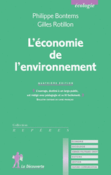 L'économie de l'environnement - Philippe Bontems, Gilles Rotillon