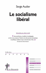 Le socialisme libéral - Serge Audier