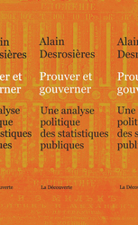 Prouver et gouverner - Alain Desrosières