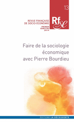 Faire de la sociologie économique avec Pierre Bourdieu 
