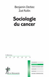Sociologie du cancer - Benjamin Derbez, Zoé Rollin