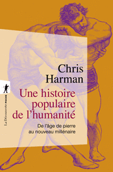 Une histoire populaire de l'humanité - Chris Harman