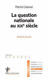La question nationale au XIXe siecle - Patrick Cabanel