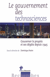 Le gouvernement des technosciences - Dominique Pestre