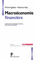Macroéconomie financière - Michel Aglietta, Natacha Valla