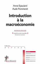 Introduction à la macroéconomie - Anne Epaulard, Aude Pommeret