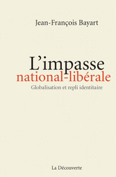L'impasse national-libérale - Jean-François Bayart