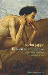 La société autophage - Anselm Jappe