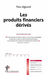 Les produits financiers dérivés - Yves Jégourel