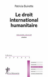 Le droit international humanitaire - Patricia Buirette