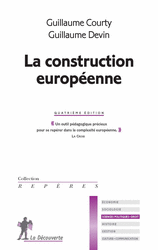 La construction européenne - Guillaume Courty, Guillaume Devin