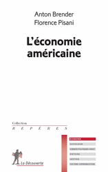 L'économie américaine - Anton Brender, Florence Pisani