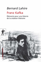 Franz Kafka - Bernard Lahire