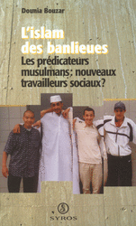 L'islam des banlieues - Dounia Bouzar