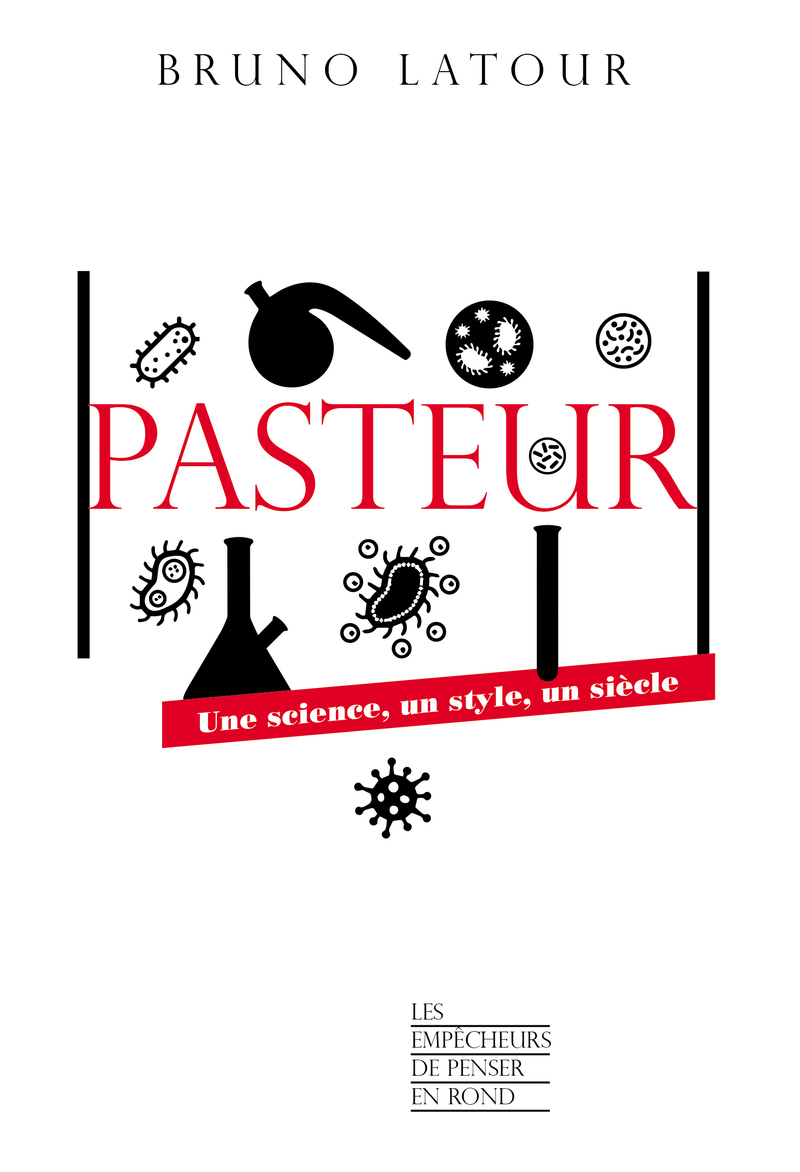 Pasteur - Bruno Latour