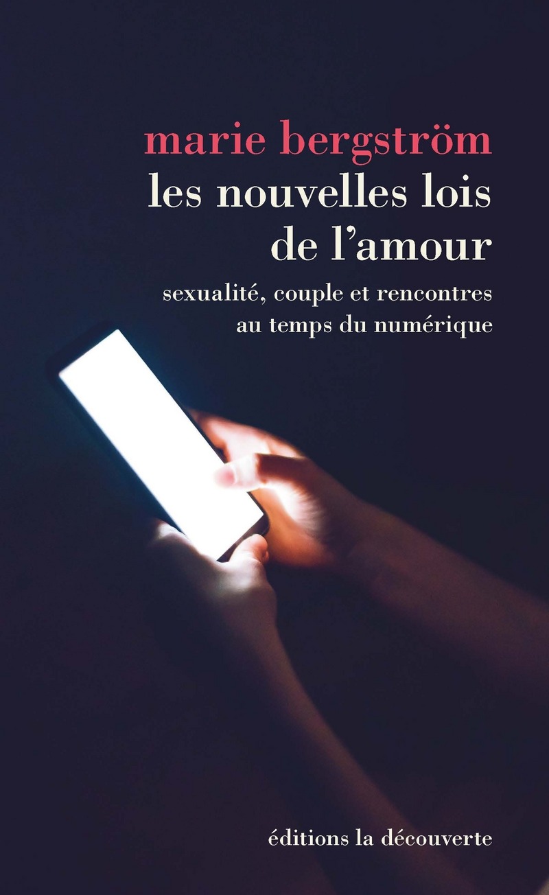 Les Nouvelles Lois De L Amour Marie Bergstrom Les nouvelles lois de l'amour - Marie BERGSTRÖM - Éditions La Découverte