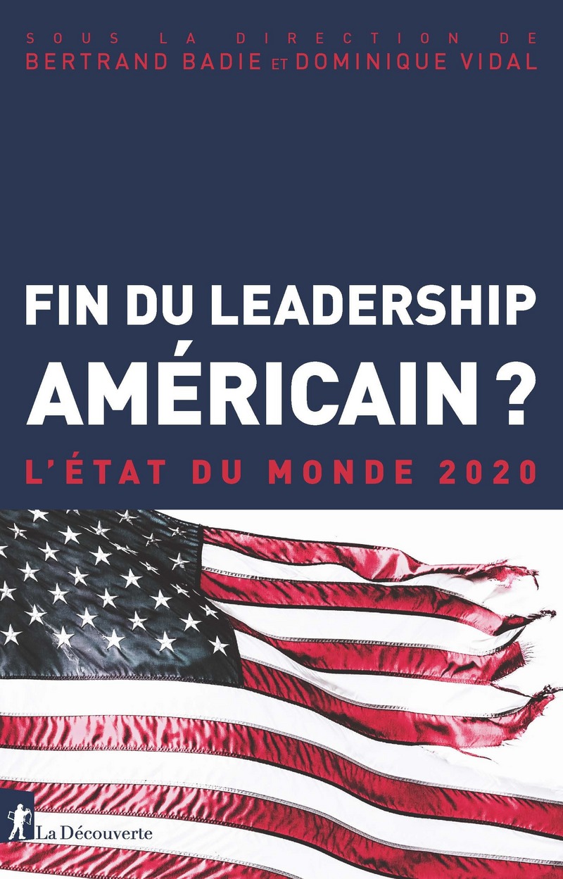 Fin du leadership américain ? - Bertrand Badie, Dominique Vidal,  Collectif