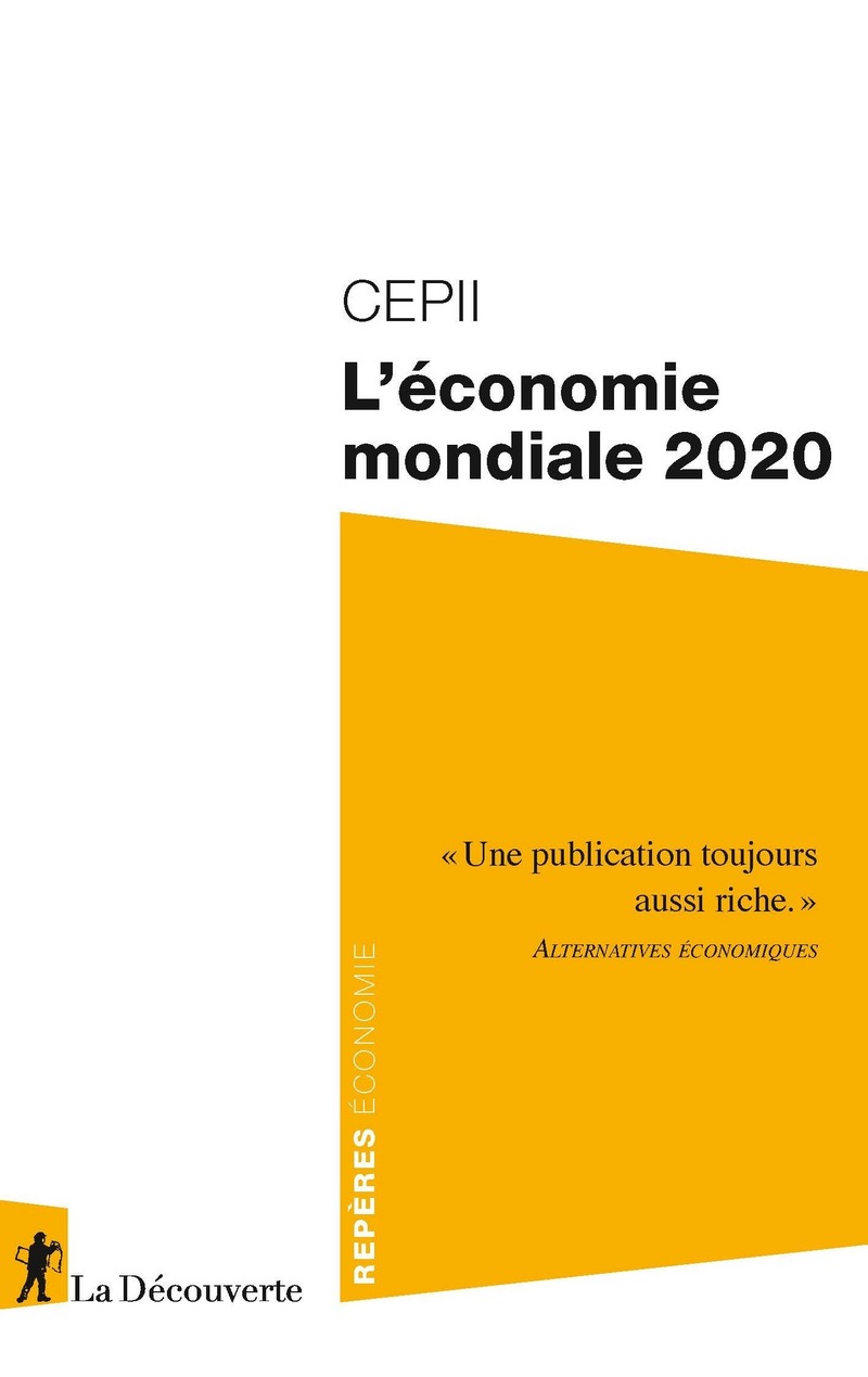L'économie mondiale 2020 -  CEPII (CENTRE D'ÉTUDES PROSPECTIVES ET D'INFORMATI